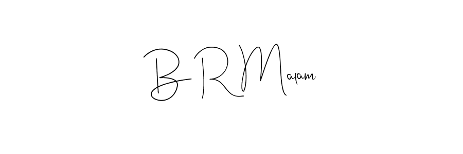 if you are searching for the best signature style for your name B R Malam. so please give up your signature search. here we have designed multiple signature styles  using Andilay-7BmLP. B R Malam signature style 4 images and pictures png