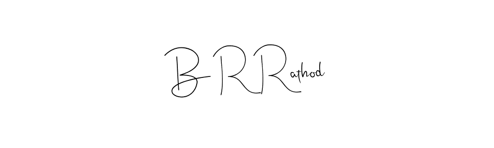 Also we have B R Rathod name is the best signature style. Create professional handwritten signature collection using Andilay-7BmLP autograph style. B R Rathod signature style 4 images and pictures png