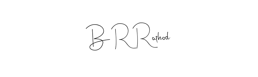 Also we have B R Rathod name is the best signature style. Create professional handwritten signature collection using Andilay-7BmLP autograph style. B R Rathod signature style 4 images and pictures png