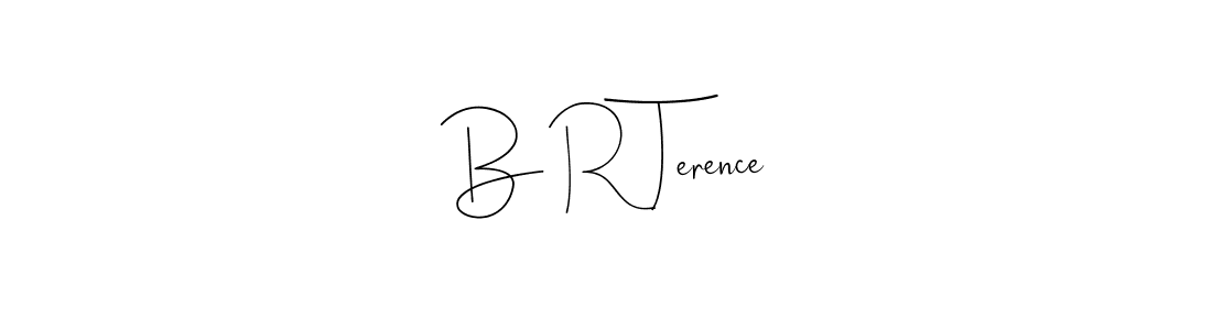 Make a short B R Terence signature style. Manage your documents anywhere anytime using Andilay-7BmLP. Create and add eSignatures, submit forms, share and send files easily. B R Terence signature style 4 images and pictures png