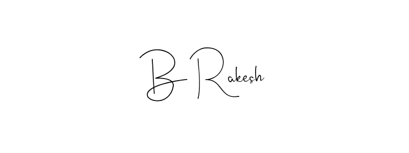 Also we have B Rakesh name is the best signature style. Create professional handwritten signature collection using Andilay-7BmLP autograph style. B Rakesh signature style 4 images and pictures png