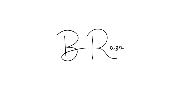 Create a beautiful signature design for name B Raza. With this signature (Andilay-7BmLP) fonts, you can make a handwritten signature for free. B Raza signature style 4 images and pictures png