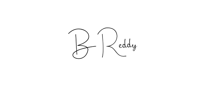Also we have B Reddy name is the best signature style. Create professional handwritten signature collection using Andilay-7BmLP autograph style. B Reddy signature style 4 images and pictures png