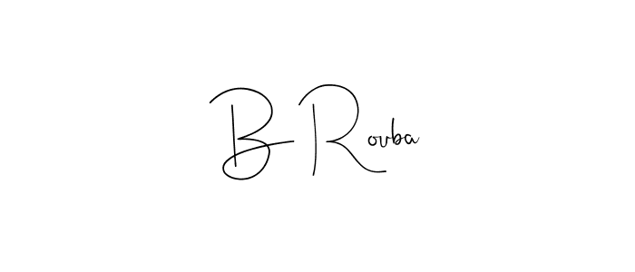 Make a beautiful signature design for name B Rouba. Use this online signature maker to create a handwritten signature for free. B Rouba signature style 4 images and pictures png