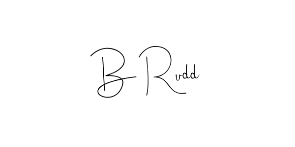 You should practise on your own different ways (Andilay-7BmLP) to write your name (B Rudd) in signature. don't let someone else do it for you. B Rudd signature style 4 images and pictures png