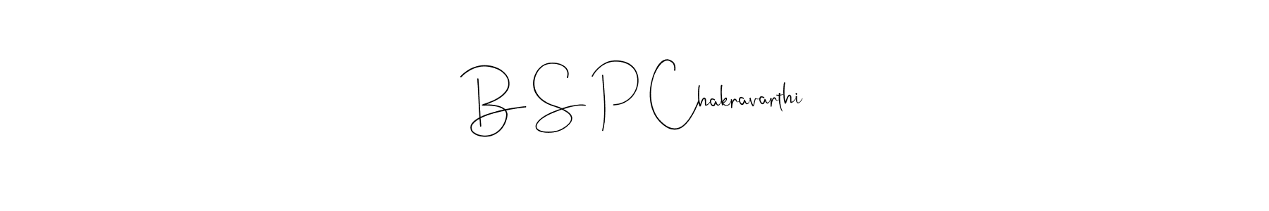 Design your own signature with our free online signature maker. With this signature software, you can create a handwritten (Andilay-7BmLP) signature for name B S P Chakravarthi. B S P Chakravarthi signature style 4 images and pictures png