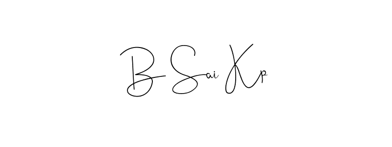 Create a beautiful signature design for name B Sai Kp. With this signature (Andilay-7BmLP) fonts, you can make a handwritten signature for free. B Sai Kp signature style 4 images and pictures png