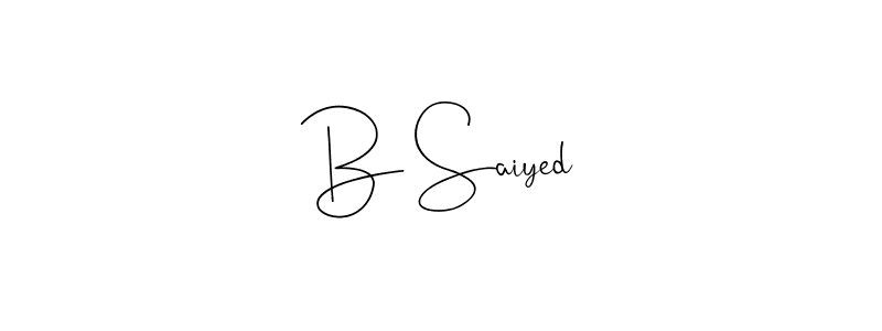 Make a beautiful signature design for name B Saiyed. With this signature (Andilay-7BmLP) style, you can create a handwritten signature for free. B Saiyed signature style 4 images and pictures png