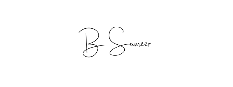 Create a beautiful signature design for name B Sameer. With this signature (Andilay-7BmLP) fonts, you can make a handwritten signature for free. B Sameer signature style 4 images and pictures png