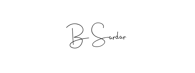 Create a beautiful signature design for name B Sardar. With this signature (Andilay-7BmLP) fonts, you can make a handwritten signature for free. B Sardar signature style 4 images and pictures png