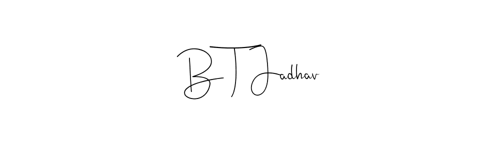 See photos of B T Jadhav official signature by Spectra . Check more albums & portfolios. Read reviews & check more about Andilay-7BmLP font. B T Jadhav signature style 4 images and pictures png