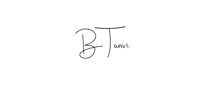 Create a beautiful signature design for name B Tanvi. With this signature (Andilay-7BmLP) fonts, you can make a handwritten signature for free. B Tanvi signature style 4 images and pictures png