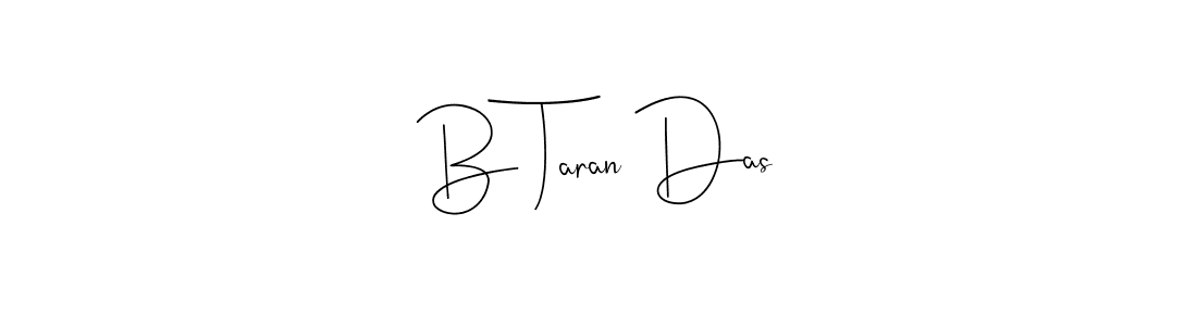 It looks lik you need a new signature style for name B Taran Das. Design unique handwritten (Andilay-7BmLP) signature with our free signature maker in just a few clicks. B Taran Das signature style 4 images and pictures png