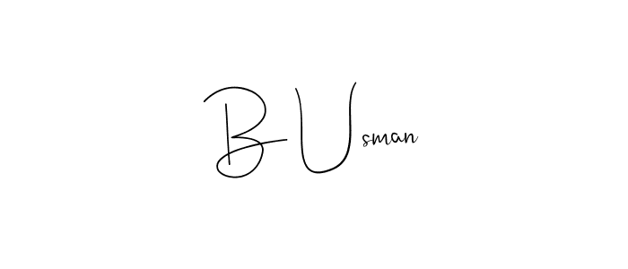 How to make B Usman name signature. Use Andilay-7BmLP style for creating short signs online. This is the latest handwritten sign. B Usman signature style 4 images and pictures png