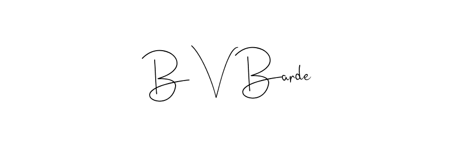 How to make B V Barde name signature. Use Andilay-7BmLP style for creating short signs online. This is the latest handwritten sign. B V Barde signature style 4 images and pictures png