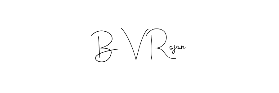 See photos of B V Rajan official signature by Spectra . Check more albums & portfolios. Read reviews & check more about Andilay-7BmLP font. B V Rajan signature style 4 images and pictures png