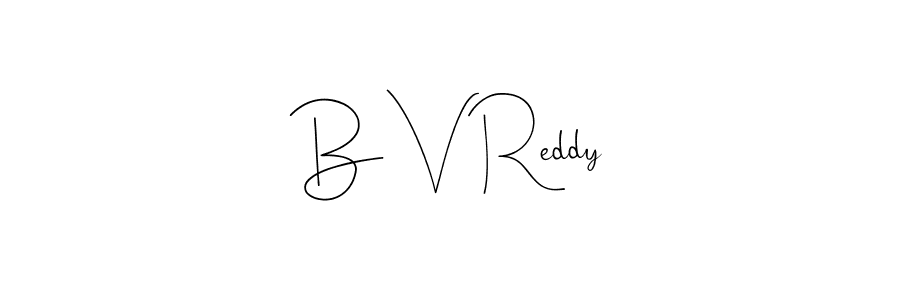 It looks lik you need a new signature style for name B V Reddy. Design unique handwritten (Andilay-7BmLP) signature with our free signature maker in just a few clicks. B V Reddy signature style 4 images and pictures png