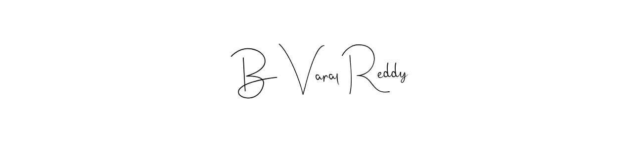 Make a beautiful signature design for name B Varal Reddy. With this signature (Andilay-7BmLP) style, you can create a handwritten signature for free. B Varal Reddy signature style 4 images and pictures png