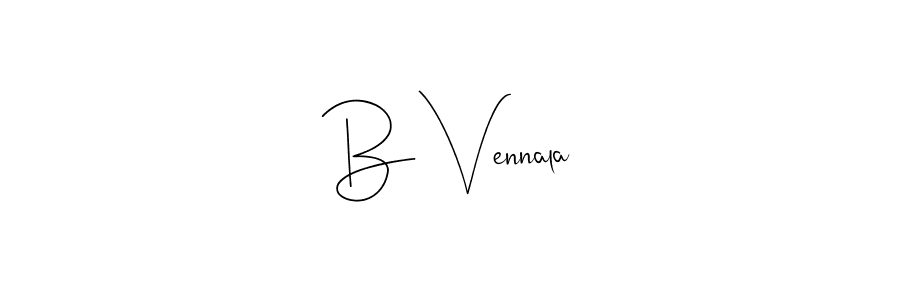 Also we have B Vennala name is the best signature style. Create professional handwritten signature collection using Andilay-7BmLP autograph style. B Vennala signature style 4 images and pictures png