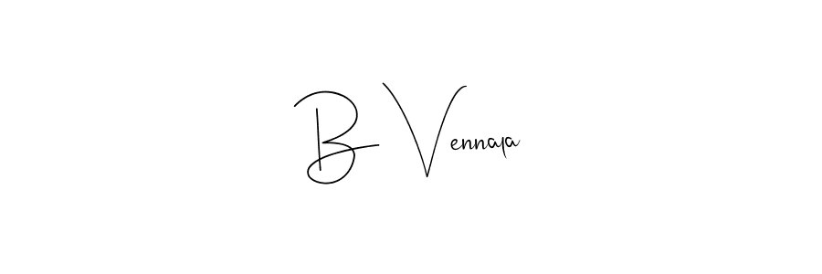 Also we have B Vennala name is the best signature style. Create professional handwritten signature collection using Andilay-7BmLP autograph style. B Vennala signature style 4 images and pictures png