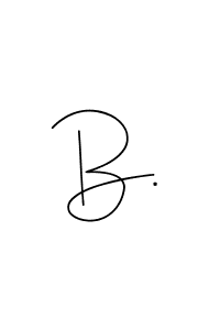 How to make B. name signature. Use Andilay-7BmLP style for creating short signs online. This is the latest handwritten sign. B. signature style 4 images and pictures png