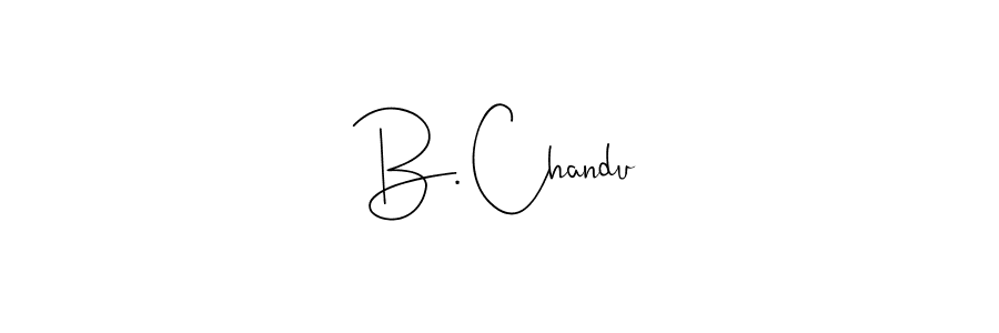 You should practise on your own different ways (Andilay-7BmLP) to write your name (B. Chandu) in signature. don't let someone else do it for you. B. Chandu signature style 4 images and pictures png