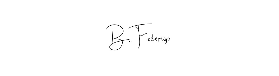 How to Draw B. Federigo signature style? Andilay-7BmLP is a latest design signature styles for name B. Federigo. B. Federigo signature style 4 images and pictures png