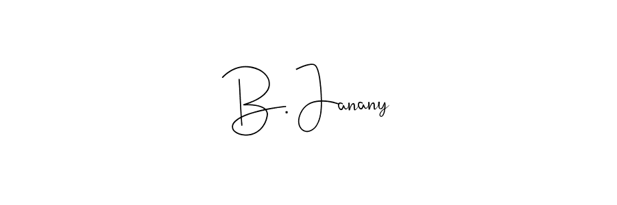 How to make B. Janany signature? Andilay-7BmLP is a professional autograph style. Create handwritten signature for B. Janany name. B. Janany signature style 4 images and pictures png