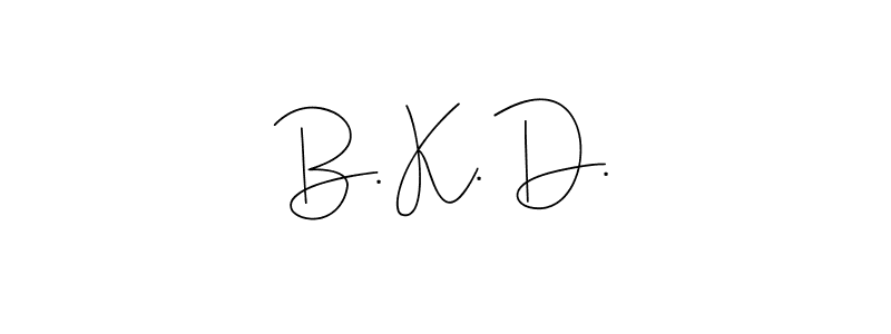 Also we have B. K. D. name is the best signature style. Create professional handwritten signature collection using Andilay-7BmLP autograph style. B. K. D. signature style 4 images and pictures png