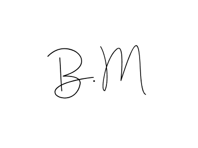 Also You can easily find your signature by using the search form. We will create B. M name handwritten signature images for you free of cost using Andilay-7BmLP sign style. B. M signature style 4 images and pictures png