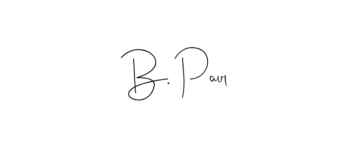 You should practise on your own different ways (Andilay-7BmLP) to write your name (B. Paul) in signature. don't let someone else do it for you. B. Paul signature style 4 images and pictures png