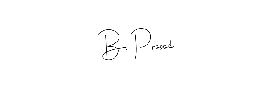 How to make B. Prasad signature? Andilay-7BmLP is a professional autograph style. Create handwritten signature for B. Prasad name. B. Prasad signature style 4 images and pictures png