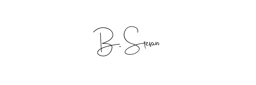Make a beautiful signature design for name B. Stefan. With this signature (Andilay-7BmLP) style, you can create a handwritten signature for free. B. Stefan signature style 4 images and pictures png