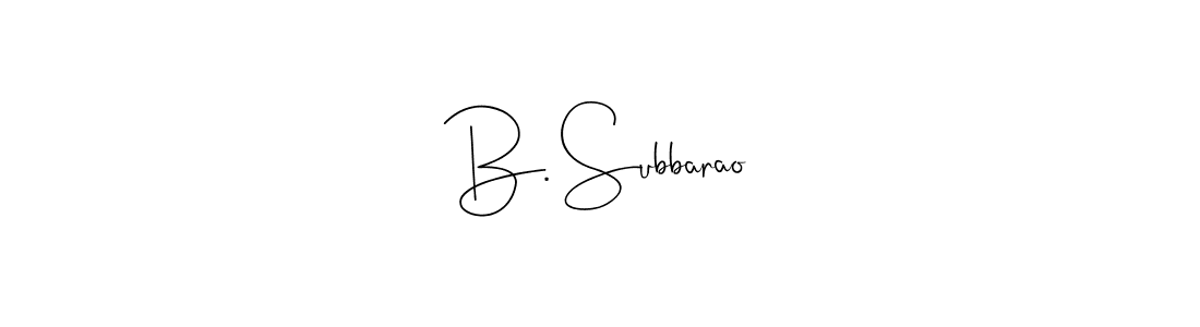 Make a beautiful signature design for name B. Subbarao. With this signature (Andilay-7BmLP) style, you can create a handwritten signature for free. B. Subbarao signature style 4 images and pictures png