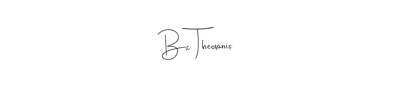 Also we have B.c Theofanis name is the best signature style. Create professional handwritten signature collection using Andilay-7BmLP autograph style. B.c Theofanis signature style 4 images and pictures png