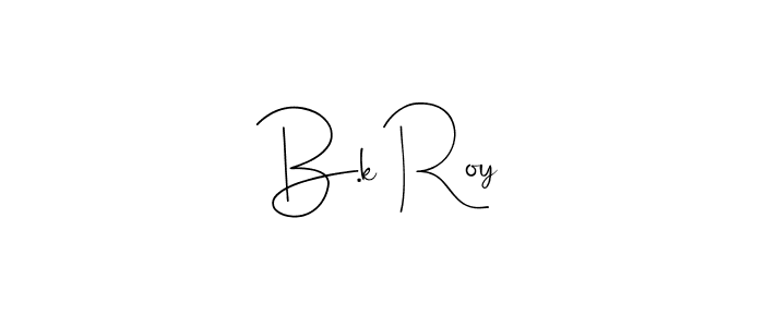 if you are searching for the best signature style for your name B.k Roy. so please give up your signature search. here we have designed multiple signature styles  using Andilay-7BmLP. B.k Roy signature style 4 images and pictures png