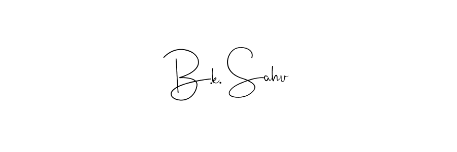 It looks lik you need a new signature style for name B.k. Sahu. Design unique handwritten (Andilay-7BmLP) signature with our free signature maker in just a few clicks. B.k. Sahu signature style 4 images and pictures png