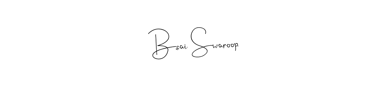 The best way (Andilay-7BmLP) to make a short signature is to pick only two or three words in your name. The name B.sai Swaroop include a total of six letters. For converting this name. B.sai Swaroop signature style 4 images and pictures png