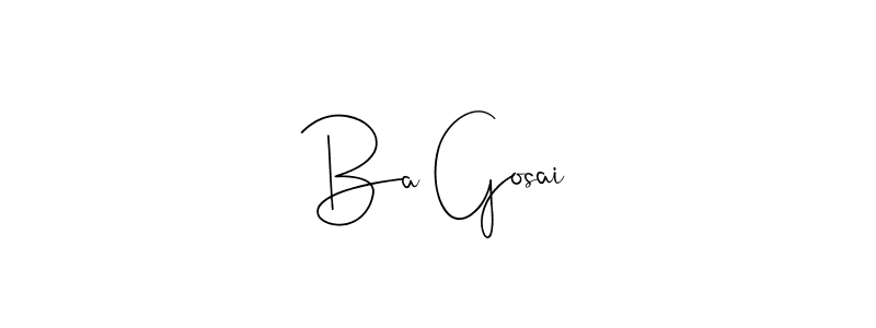 You should practise on your own different ways (Andilay-7BmLP) to write your name (Ba Gosai) in signature. don't let someone else do it for you. Ba Gosai signature style 4 images and pictures png