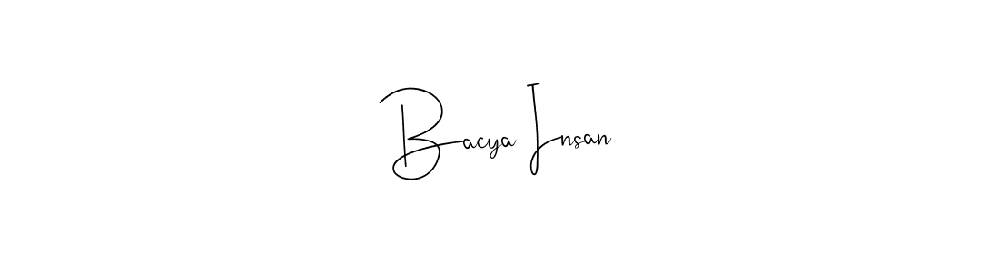 Design your own signature with our free online signature maker. With this signature software, you can create a handwritten (Andilay-7BmLP) signature for name Bacya Insan. Bacya Insan signature style 4 images and pictures png