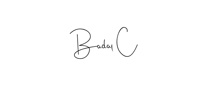 Make a beautiful signature design for name Badal C. With this signature (Andilay-7BmLP) style, you can create a handwritten signature for free. Badal C signature style 4 images and pictures png