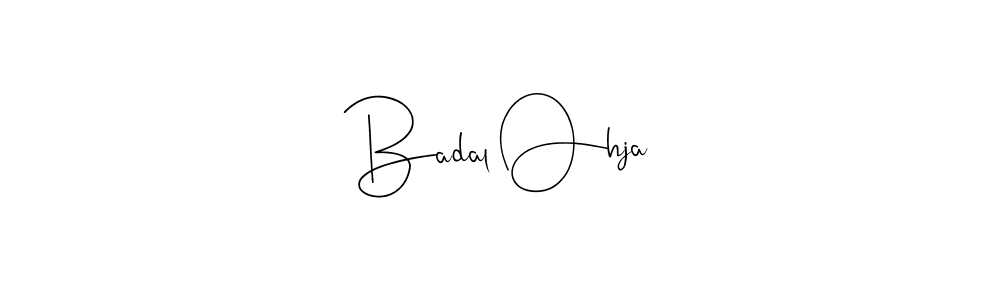 Also we have Badal Ohja name is the best signature style. Create professional handwritten signature collection using Andilay-7BmLP autograph style. Badal Ohja signature style 4 images and pictures png