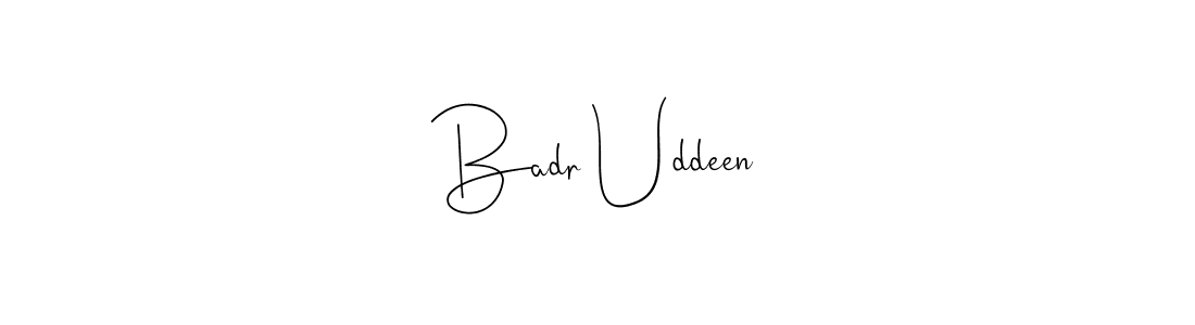 Create a beautiful signature design for name Badr Uddeen. With this signature (Andilay-7BmLP) fonts, you can make a handwritten signature for free. Badr Uddeen signature style 4 images and pictures png