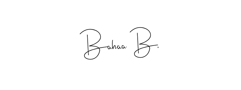 It looks lik you need a new signature style for name Bahaa B,. Design unique handwritten (Andilay-7BmLP) signature with our free signature maker in just a few clicks. Bahaa B, signature style 4 images and pictures png