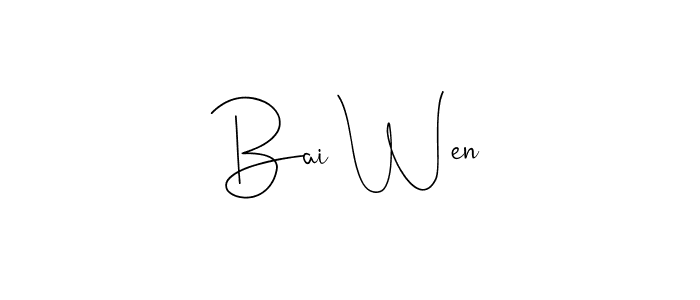 It looks lik you need a new signature style for name Bai Wen. Design unique handwritten (Andilay-7BmLP) signature with our free signature maker in just a few clicks. Bai Wen signature style 4 images and pictures png