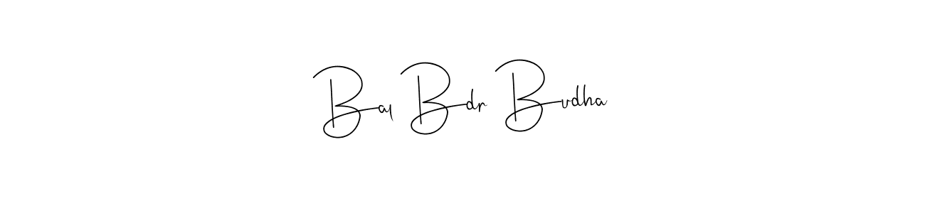 Use a signature maker to create a handwritten signature online. With this signature software, you can design (Andilay-7BmLP) your own signature for name Bal Bdr Budha. Bal Bdr Budha signature style 4 images and pictures png