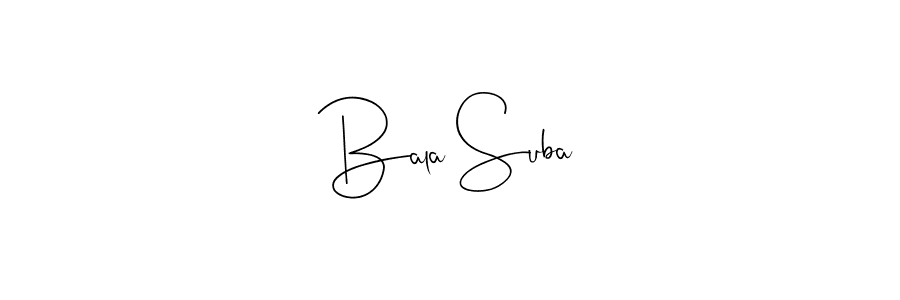 Also we have Bala Suba name is the best signature style. Create professional handwritten signature collection using Andilay-7BmLP autograph style. Bala Suba signature style 4 images and pictures png