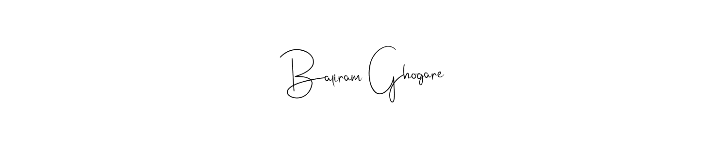 Create a beautiful signature design for name Baliram Ghogare. With this signature (Andilay-7BmLP) fonts, you can make a handwritten signature for free. Baliram Ghogare signature style 4 images and pictures png