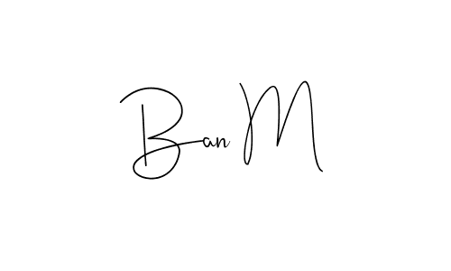 Similarly Andilay-7BmLP is the best handwritten signature design. Signature creator online .You can use it as an online autograph creator for name Ban M. Ban M signature style 4 images and pictures png