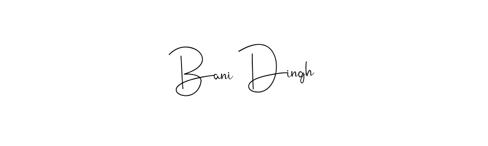 if you are searching for the best signature style for your name Bani Dingh. so please give up your signature search. here we have designed multiple signature styles  using Andilay-7BmLP. Bani Dingh signature style 4 images and pictures png